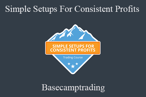 Basecamptrading – Simple Setups For Consistent Profits