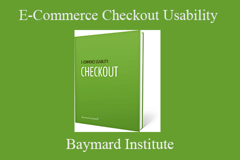 Baymard Institute – E-Commerce Checkout Usability