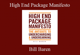 Bill Baren – High End Package Manifesto