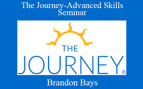 Brandon Bays – The Journey-Advanced Skills Seminar