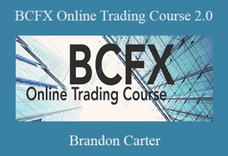 Brandon Carter – BCFX Online Trading Course 2.0