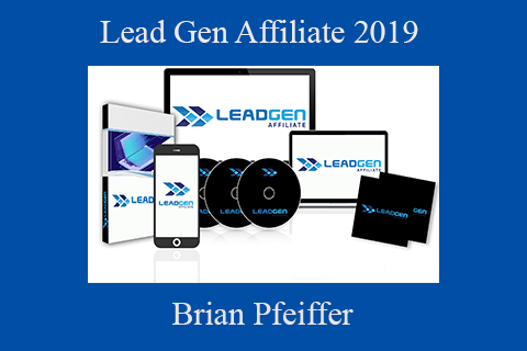 Brian Pfeiffer – Lead Gen Affiliate 2019