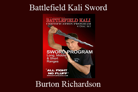 Burton Richardson – Battlefield Kali Sword