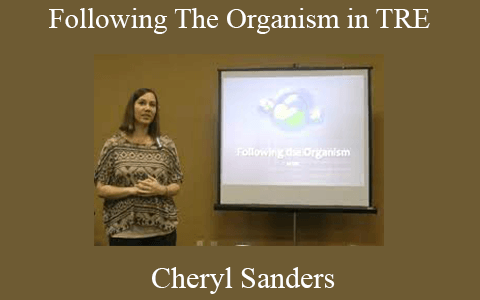 Cheryl Sanders – Following The Organism in TRE