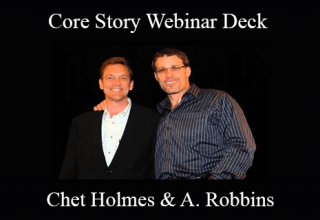 Chet Holmes & Anthony Robbins – Core Story Webinar Deck