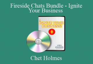 Chet Holmes – Fireside Chats Bundle – Ignite Your Business