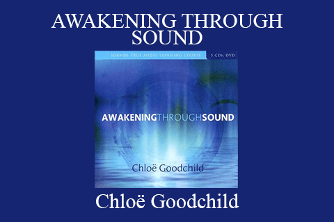 Chloë Goodchild – AWAKENING THROUGH SOUND