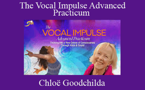 Chloë Goodchilda – The Vocal Impulse Advanced Practicum