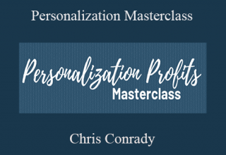 Chris Conrady – Personalization Masterclass