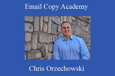 Chris Orzechowski – Email Copy Academy