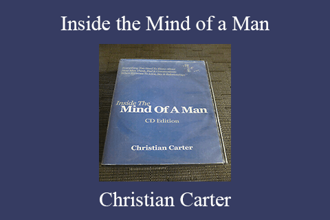 Christian Carter – Inside the Mind of a Man