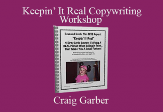 Craig Garber – Keepin’ It Real Copywriting Workshop