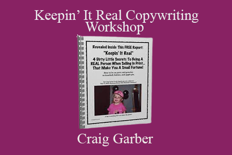 Craig Garber – Keepin’ It Real Copywriting Workshop