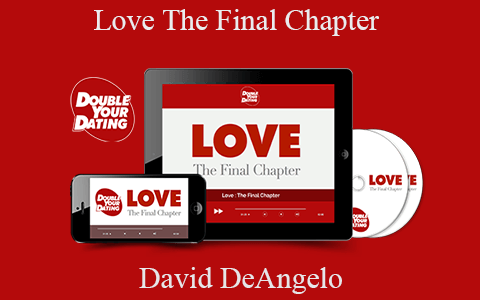 David DeAngelo – Love The Final Chapter