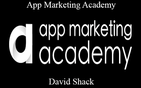 David Shack – App Marketing Academy