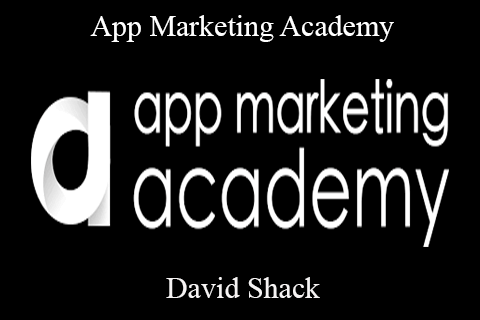 David Shack – App Marketing Academy