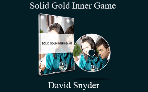 David Snyder – Solid Gold Inner Game