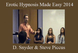 David Snyder & Steve Piccus – Erotic Hypnosis Made Easy 2014