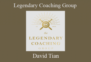 David Tian – Legendary Coaching Group