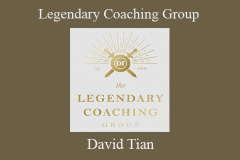 David Tian – Legendary Coaching Group