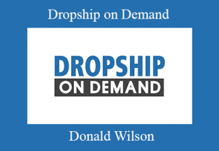 Donald Wilson – Dropship on Demand