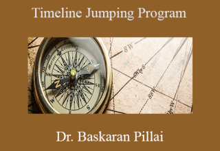 Dr. Baskaran Pillai – Timeline Jumping Program