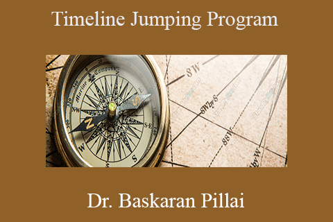 Dr. Baskaran Pillai – Timeline Jumping Program