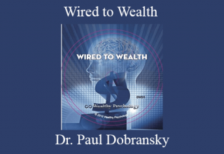 Dr. Paul Dobransky – Wired to Wealth