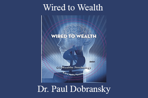 Dr. Paul Dobransky – Wired to Wealth