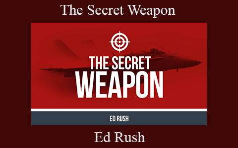 Ed Rush – The Secret Weapon