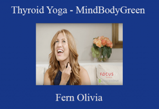 Fern Olivia – Thyroid Yoga – MindBodyGreen