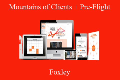 Foxley – Mountains of Clients + Pre-Flight