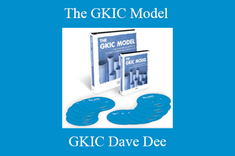 GKIC Dave Dee – The GKIC Model