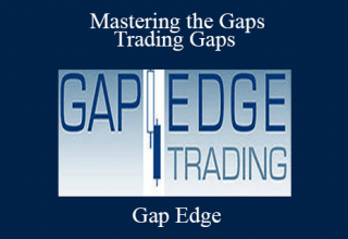 Gap Edge – Mastering the Gaps – Trading Gaps