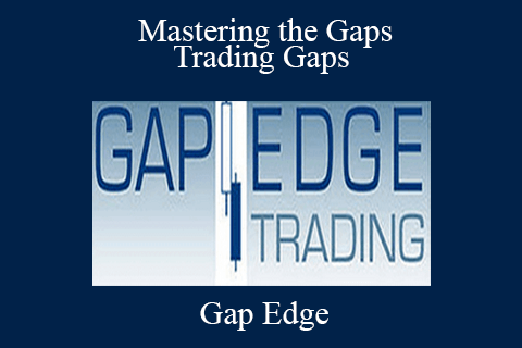 Gap Edge – Mastering the Gaps – Trading Gaps