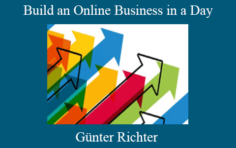 Günter Richter – Build an Online Business in a Day