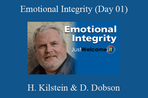 Harlan Kilstein & Dave Dobson – Emotional Integrity (Day 01)