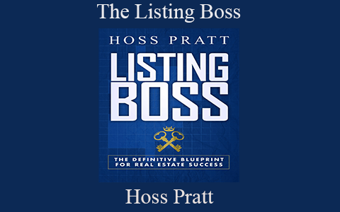 Hoss Pratt – The Listing Boss