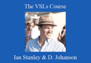 Ian Stanley & Derek Johanson – The VSLs Course