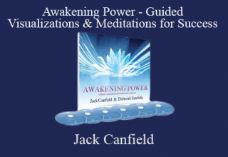 Jack Canfield – Awakening Power – Guided Visualizations & Meditations for Success