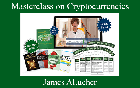 James Altucher – Masterclass on Cryptocurrencies