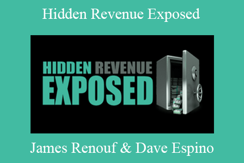 James Renouf & Dave Espino – Hidden Revenue Exposed