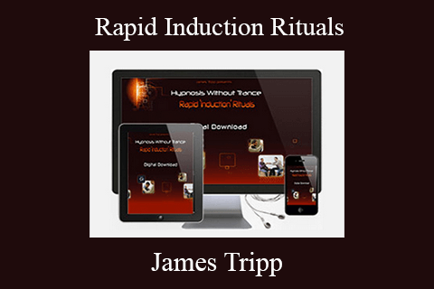 James Tripp – Rapid Induction Rituals