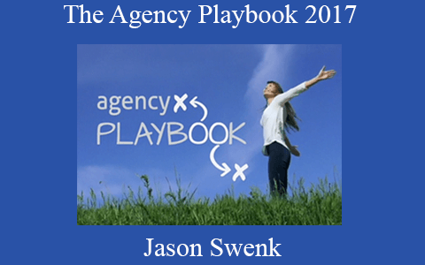 Jason Swenk – Agency Playbook 2017