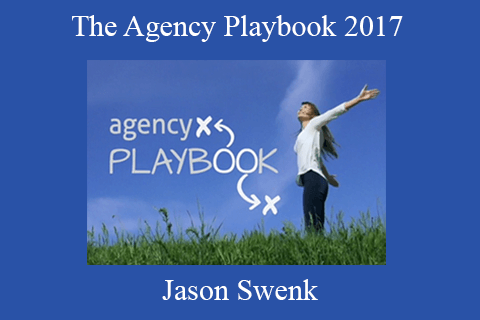 Jason Swenk – The Agency Playbook 2017