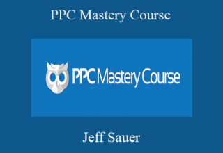 Jeff Sauer – PPC Mastery Course