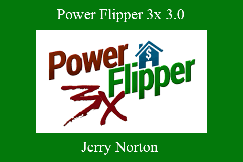 Jerry Norton – Power Flipper 3x 3.0