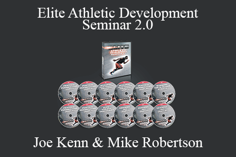 Joe Kenn & Mike Robertson – Elite Athletic Development Seminar 2.0