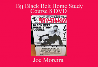 Joe Moreira – Bjj Black Belt Home Study Course 8 DVD