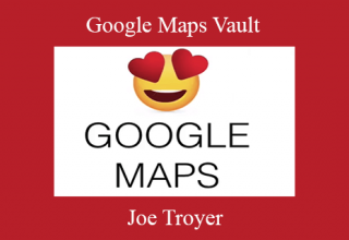 Joe Troyer – Google Maps Vault